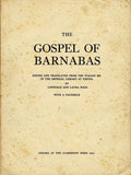The Gospel of Barnabas (1907 Facsimile) - Original Oxford Edition - Translated from Italian MS in Vienna